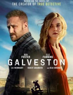  / Galveston (2018) HD 720 (RU, ENG)