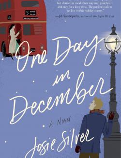 One Day in December /     (by Josie Silver, 2018) -   