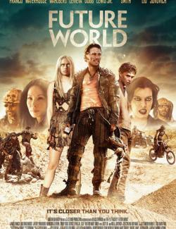   / Future World (2018) HD 720 (RU, ENG)