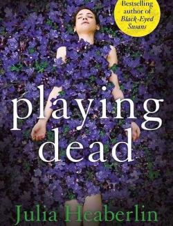   / Playing Dead (Heaberlin, 2012)    