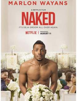  / Naked (2017) HD 720 (RU, ENG)