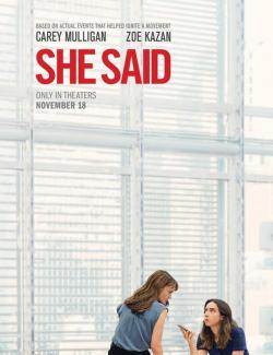 Ÿ  / She Said (2022) HD 720 (RU, ENG)