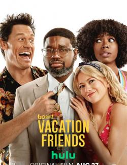    / Vacation Friends (2021) HD 720 (RU, ENG)