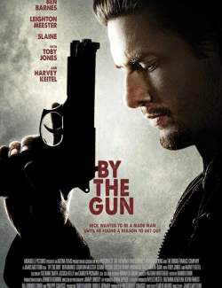    / By the Gun (2015) HD 720 (RU, ENG)