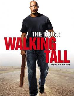   / Walking Tall (2004) HD 720 (RU, ENG)