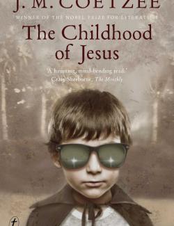   / The Childhood of Jesus (Coetzee, 2013)    