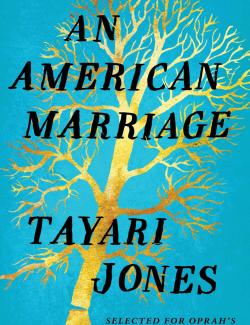 An American Marriage /  - (by Tayari Jones, 2018) -   