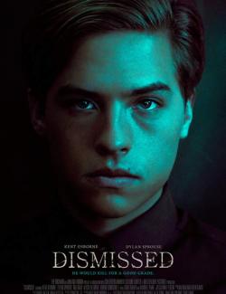   / Dismissed (2017) HD 720 (RU, ENG)