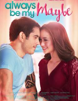     / Always Be My Maybe (2019) HD 720 (RU, ENG)