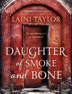     / Daughter of Smoke and Bone (Taylor, 2011)    