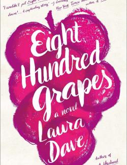   / Eight Hundred Grapes (Dave, 2015)    