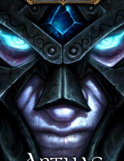 :  - / World of Warcraft: Arthas: Rise of the Lich King  (Golden, 2009)    